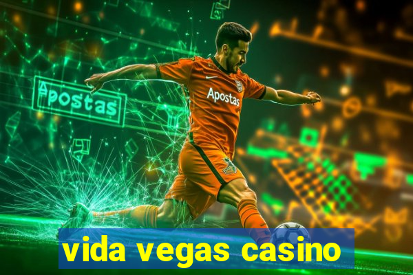 vida vegas casino